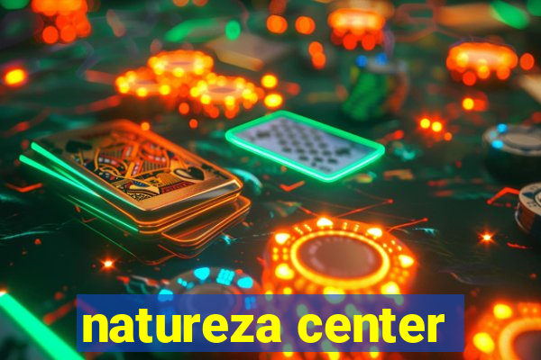 natureza center